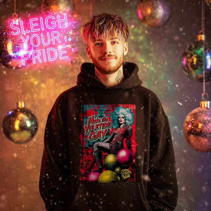 Make the Yuletide Gay | Unisex Hoodie | Pride Riot Official