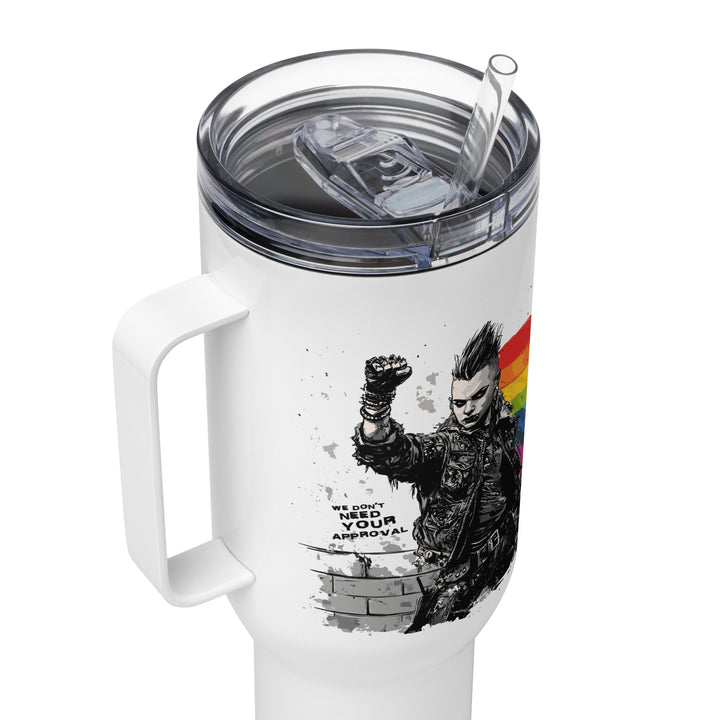 Queer Power Travel Mug – “We Don’t Need Your Approval” | LGBTQ+ Pride Stainless Steel Tumbler